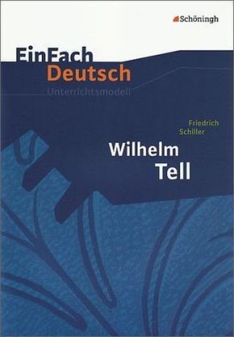 Friedrich Schiller 'Wilhelm Tell'