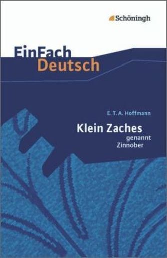 Klein Zaches, genannt Zinnober