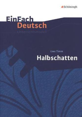 Uwe Timm: Halbschatten