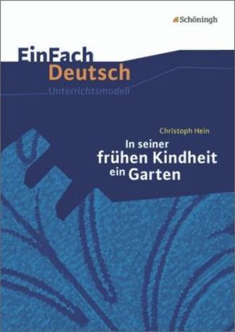 Christoph Hein: In seiner frühen Kindheit ein Garten
