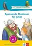 Spannende Abenteuer für Jungs