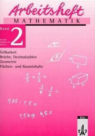 Teilbarkeit, Brüche, Dezimalzahlen, Geometrie, Flächen- und Rauminhalte