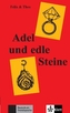 Adel und edle Steine