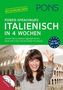 PONS Power-Sprachkurs Italienisch in 4 Wochen, Buch mit 2 Audio-MP3-CDs und 24 Online-Kurztests