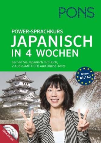 PONS Power-Sprachkurs Japanisch in 4 Wochen, Buch mit 2 Audio-MP3-CDs und Online-Tests
