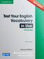 Test Your English Vocabulary in Use, Advanced (with answers), New Edition