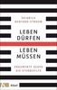 Leben dürfen, Leben müssen