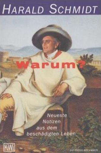Warum?
