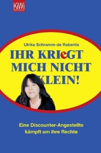 Ihr kriegt mich nicht klein!