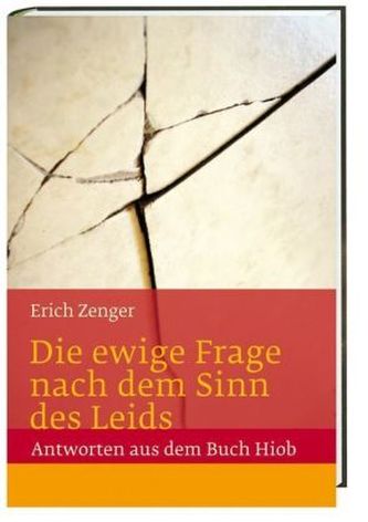 Die ewige Frage nach dem Sinn des Leids
