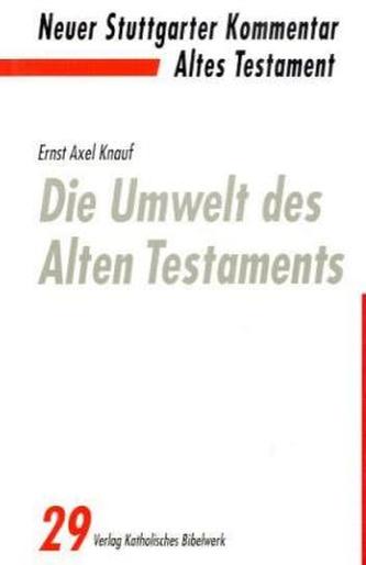 Die Umwelt des Alten Testaments