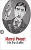 Marcel Proust für Boshafte
