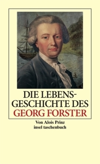 Die Lebensgeschichte des Georg Forster