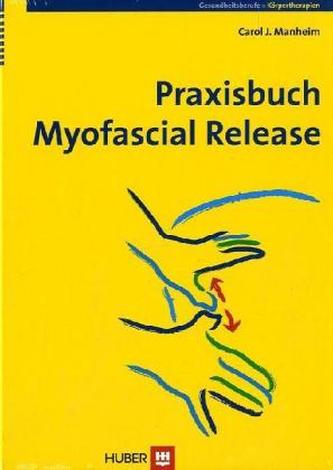 Praxisbuch Myofascial Release