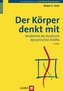 Der Körper denkt mit