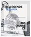 Bewegende Technik - 100 Jahre ZF