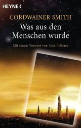 Was aus den Menschen wurde