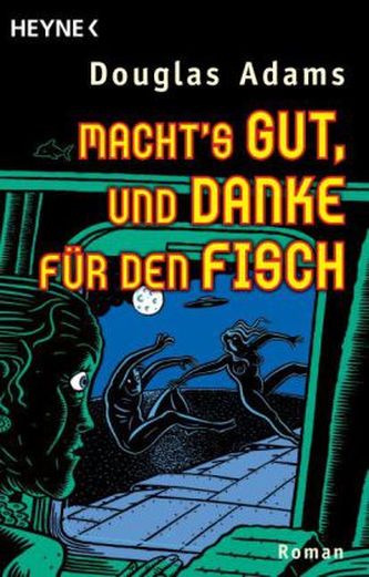 Macht's gut und danke für den Fisch
