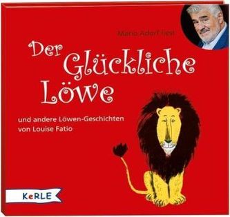 Der glückliche Löwe, Audio-CD Der glückliche Löwe, Audio-CD