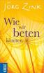 Wie wir beten können