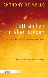 Gott suchen in allen Dingen