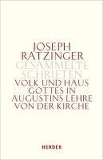 Volk und Haus Gottes in Augustins Lehre von der Kirche