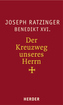 Der Kreuzweg unseres Herrn
