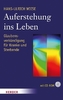 Auferstehung ins Leben, m. CD-ROM