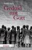 Geduld mit Gott