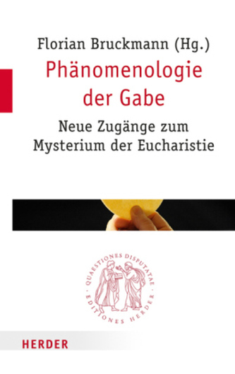 Phänomenologie der Gabe Phänomenologie der Gabe