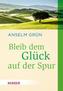Bleib dem Glück auf der Spur