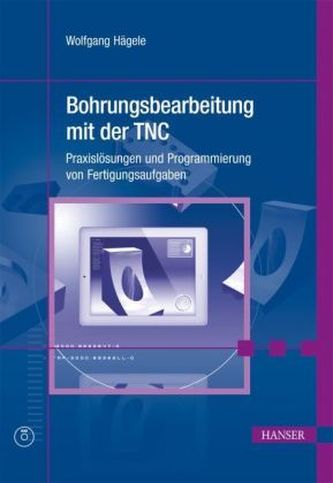 Bohrungsbearbeitung mit der TNC, m. CD-ROM