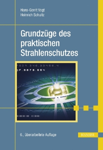 Grundzüge des praktischen Strahlenschutzes