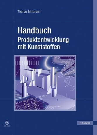 Handbuch Produktentwicklung mit Kunststoffen, m. CD-ROM