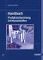 Handbuch Produktentwicklung mit Kunststoffen, m. CD-ROM
