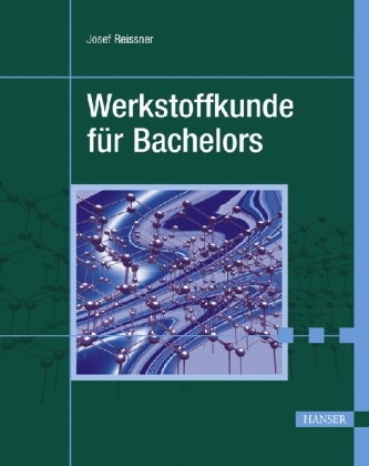 Werkstoffkunde für Bachelors