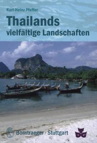 Thailands vielfältige Landschaften
