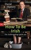 How To Be Irish
