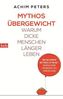 Mythos Übergewicht
