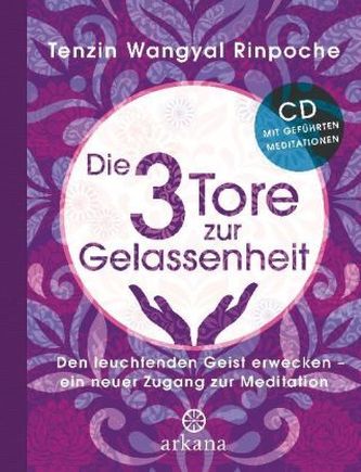 Die drei Tore zur Gelassenheit, m. Audio-CD