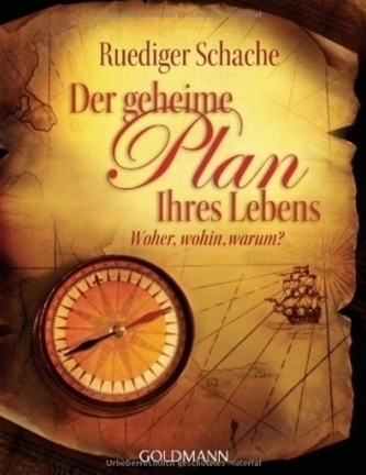 Der geheime Plan Ihres Lebens Der geheime Plan Ihres Lebens