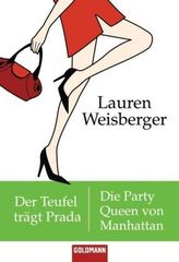 Der Teufel trägt Prada. Die Party Queen von Manhattan