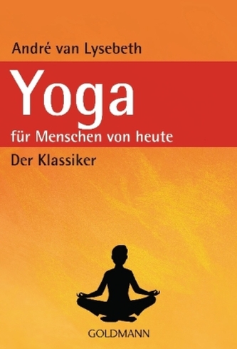 Yoga für Menschen von heute Yoga für Menschen von heute