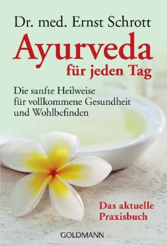 Ayurveda für jeden Tag Ayurveda für jeden Tag