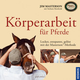Körperarbeit für Pferde