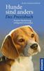 Hunde sind anders - das Praxisbuch