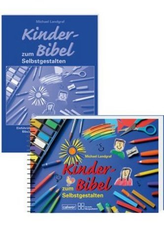 Kinder-Bibel zum Selbstgestalten, m. Begleitheft (Kombi-Paket) Kinder-Bibel zum Selbstgestalten, m. Begleitheft (Kombi-Paket)