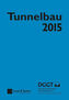 Taschenbuch für den Tunnelbau 2015
