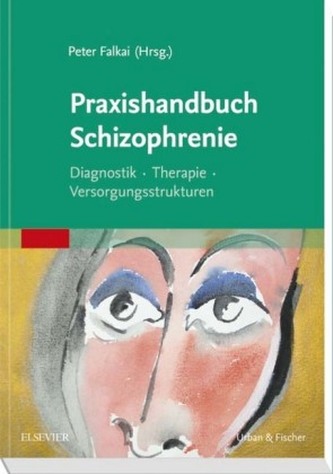 Praxishandbuch Schizophrenie