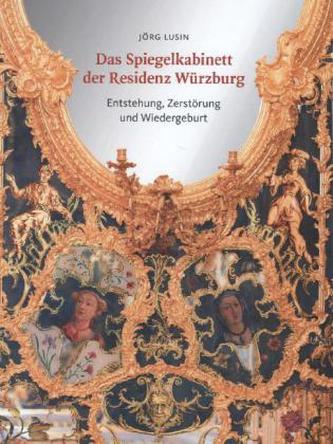 Das Spiegelkabinett der Residenz Würzburg